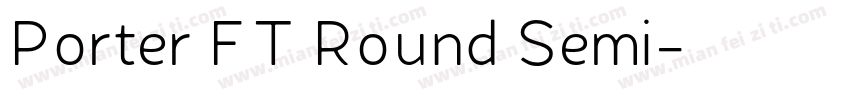 Porter FT Round Semi字体转换